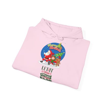 Merry Christmas Hoodie Let It Snow Somewhere Else Unisex