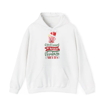 I Just Want To Watch Christmas Movies Hoodie Sweatshirt – Winter Pullover